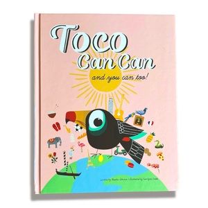 Toco Can Can: and you can too!  Children’s book